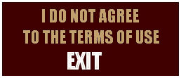 Not 18 or Do Not Agree with Terms of Use Please Exit Here